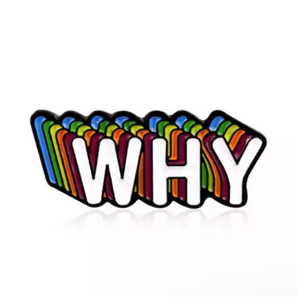 WHY