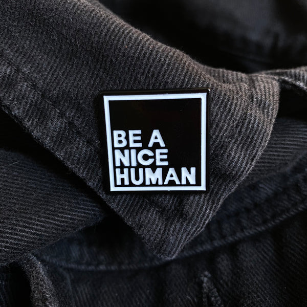 Be A Nice Human