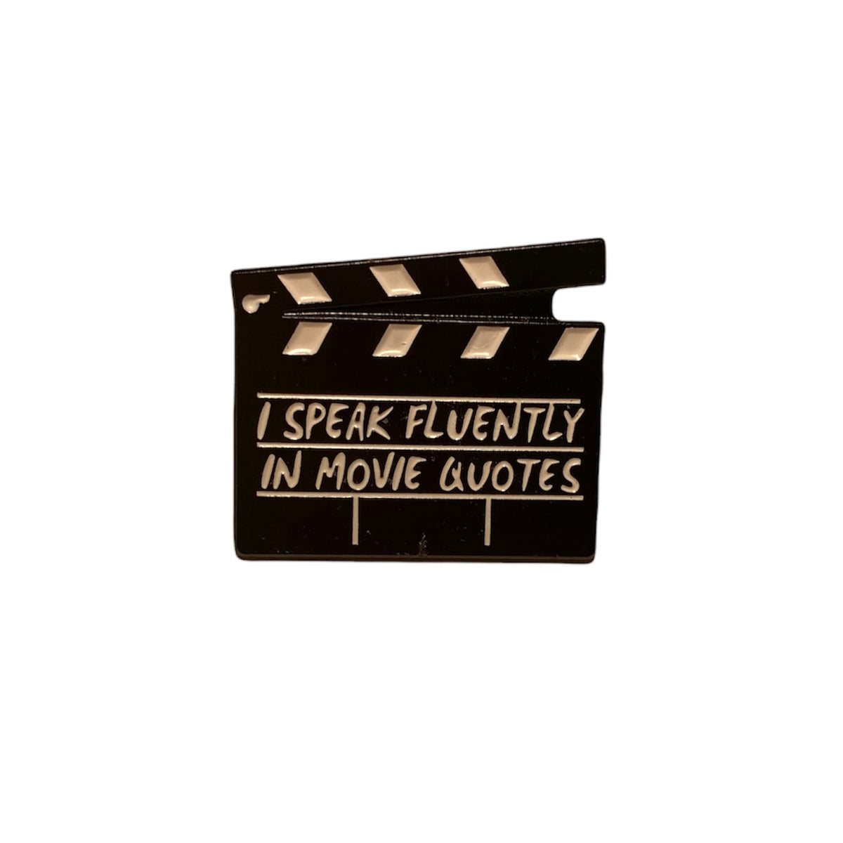 I Speak Fluently In Movie Quotes